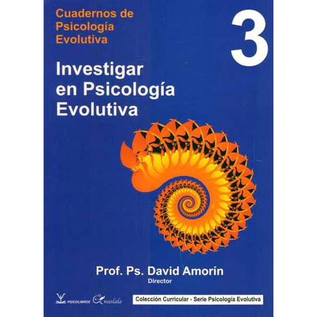 Cuadernos de psicologia evolutiva 3. Investigar en psicologia evolutivo