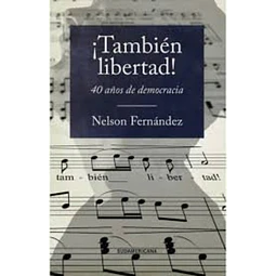 Tambien libertad! 40 años de democracia