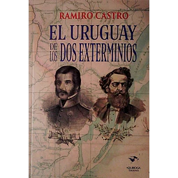 El uruguay de los dos exterminios
