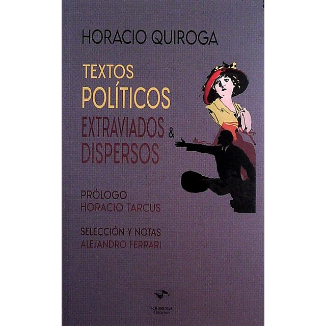 Textos politicos extraviados y dispersos