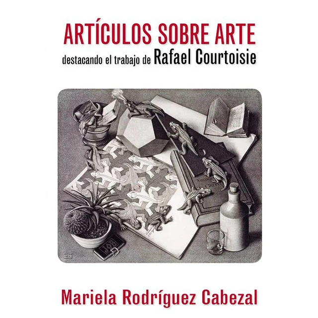 Articulos sobre arte destacando el trabajo de rafael courtoisie
