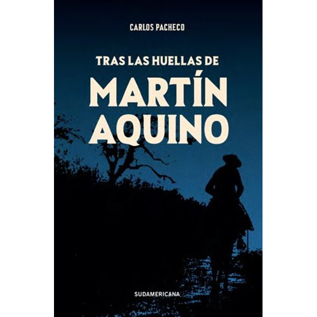 Tras las huellas de martin aquino