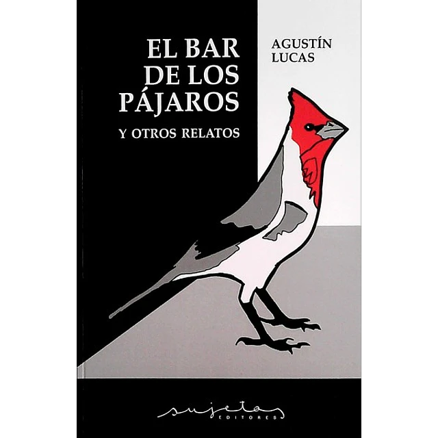 El bar de los pajaros y otros relatos