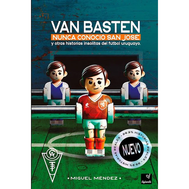 Van basten nunca conocio san jose y otras historias insolitas del futbol uruguayo