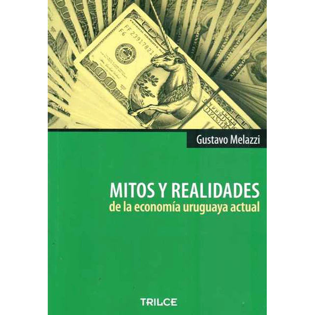 Mitos y realidades de la economia uruguaya actual