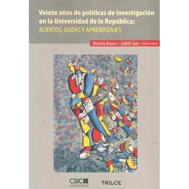 Veinte años de politicas de investigacion en la universidad de la republica