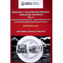 Derecho y religion en uruguay evolucion historica vol. Ii