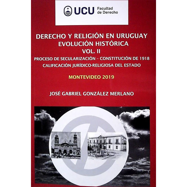 Derecho y religion en uruguay evolucion historica vol. Ii