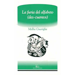 La furia del alfabeto,. Des-Cuentos