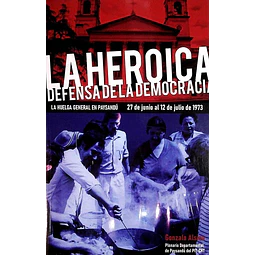 La heroica defensa de la democracia