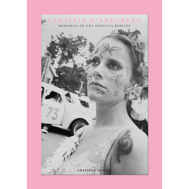 Laetitia darenberg. Memorias de una princesa rebelde