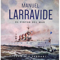 Manuel larravide. El pintor del mar