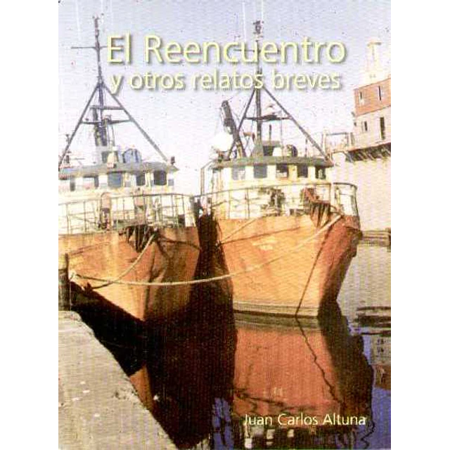 El reencuentro y otros relatos breves
