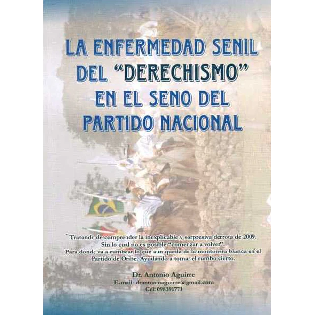 Enfermedad senil del derechismo en el seno del partido nacional