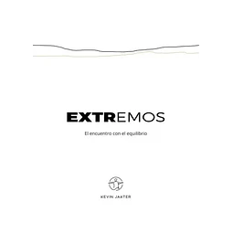 Extremos. El encuentro con el equilibrio