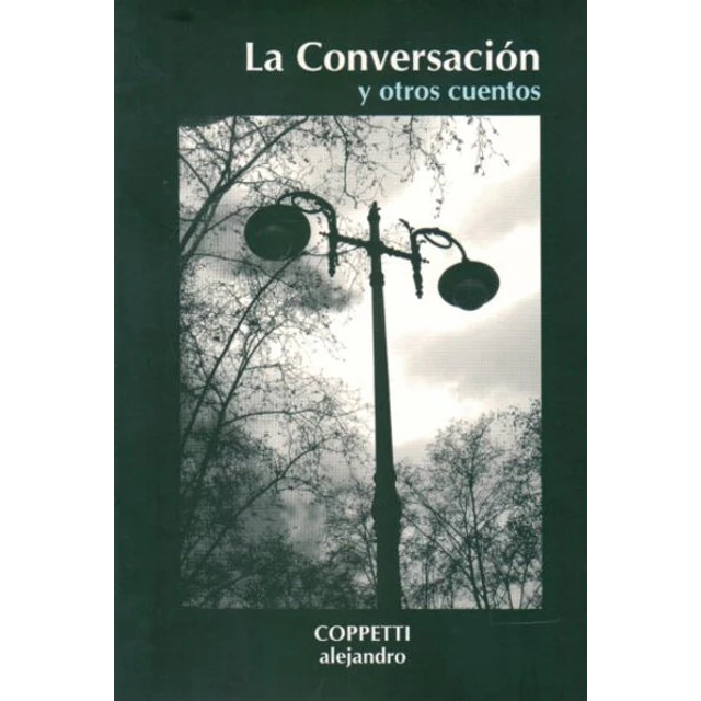 La conversacion y otros cuentos