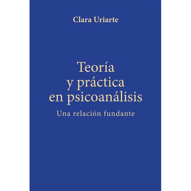 Teoria y practica en psicoanalisis