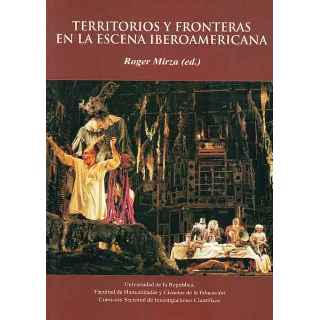Territorios y fronteras en la escena iberoamericana