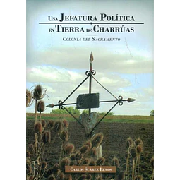 Una jefatura politica en tierra de charruas