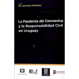 Pandemia del coronavirus y la responsabilidad civil en uruguay