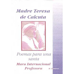 Madre teresa de calcuta - Poemas para una santa