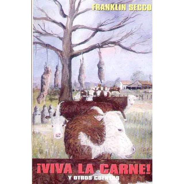 Viva la carne y otros cuentos