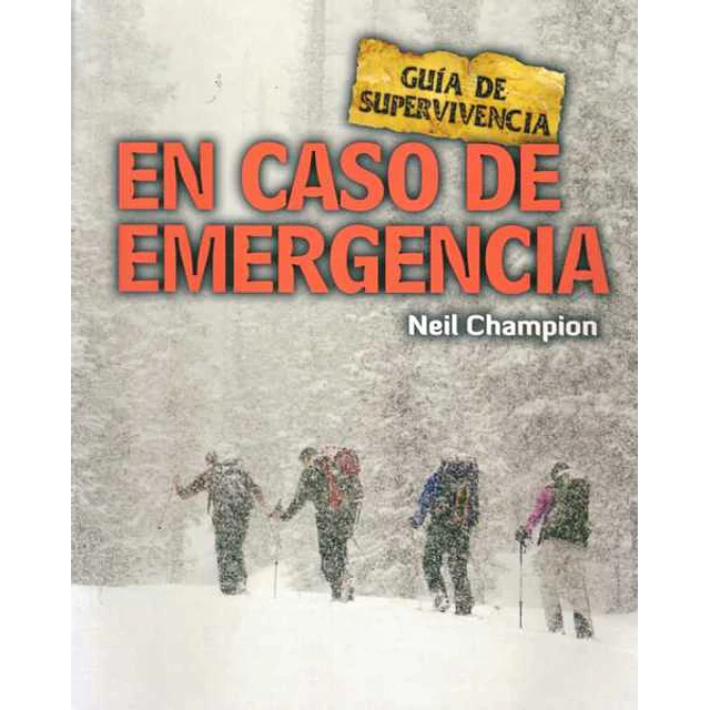 En caso de emergencia. Guia de supervivencia