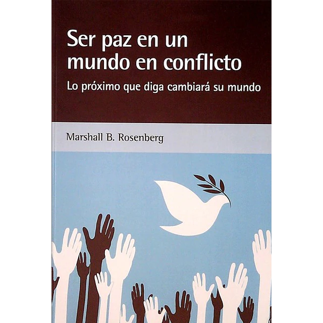 Ser paz en un mundo en conflicto