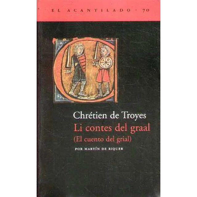 Li contes del graal. (El cuento del grial)