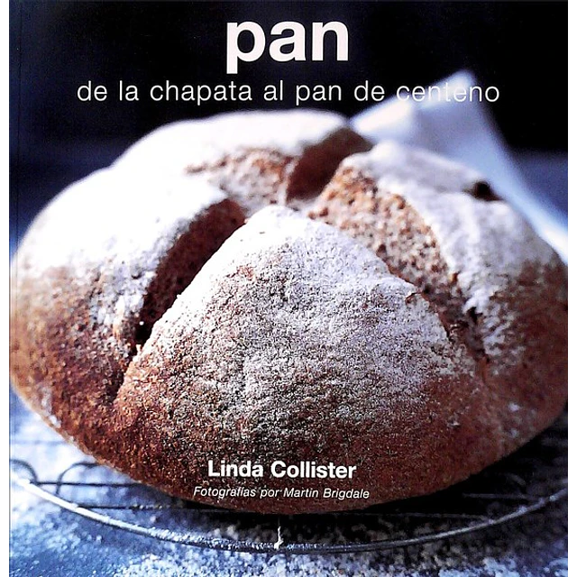 Pan de la chapata al pan de centeno