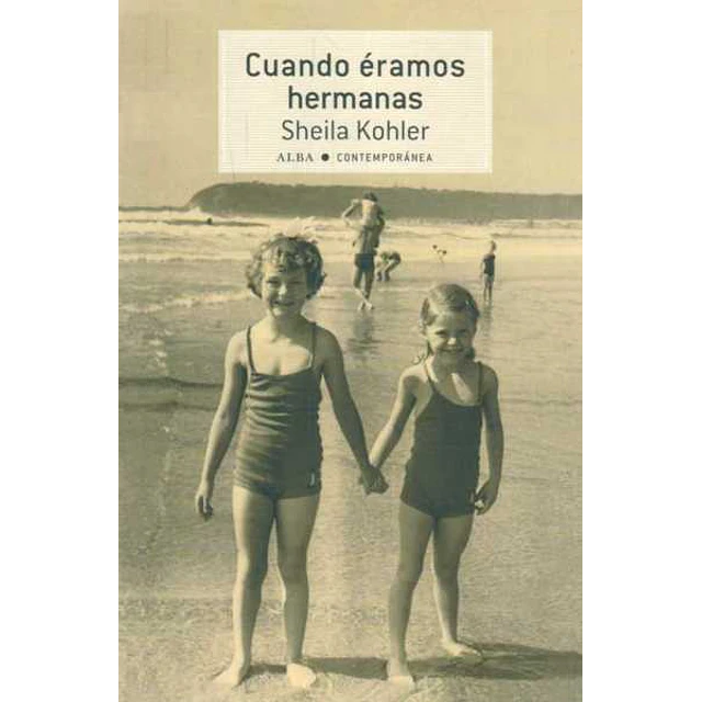 Cuando eramos hermanas