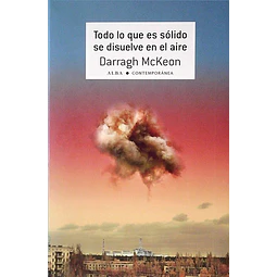 Todo lo que es solido se disuelve en el aire
