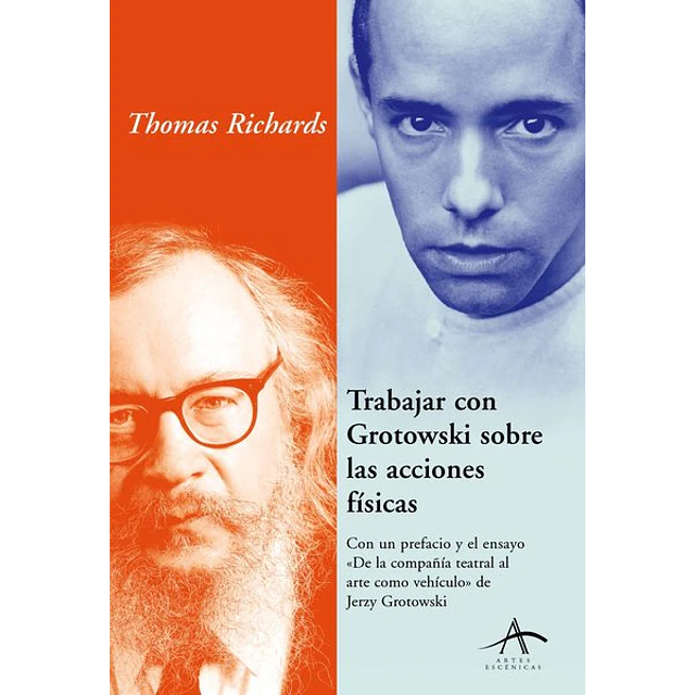 Trabajar con grotowski sobre las acciones fisicas