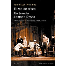 Un zoo de cristal el - Tranvia llamado deseo