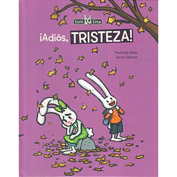 Adios tristeza!