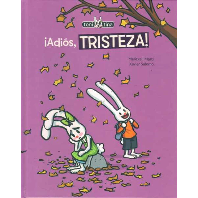 Adios tristeza!