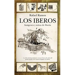 Los iberos: Imagenes y mitos de iberia