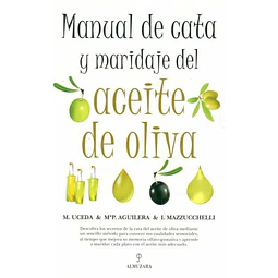 Manual de cata y maridaje del aceite de oliva
