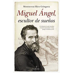 Miguel angel escultor sueño