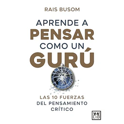 Aprende a pensar como guru