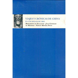 Viajes y cronicas de china en los siglos de oro