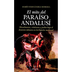 El mito del paraiso andalusi
