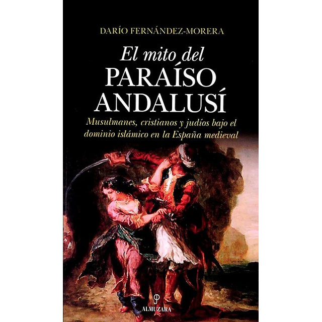 El mito del paraiso andalusi