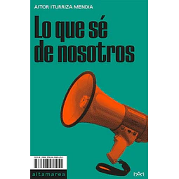 Lo que se de nosotros