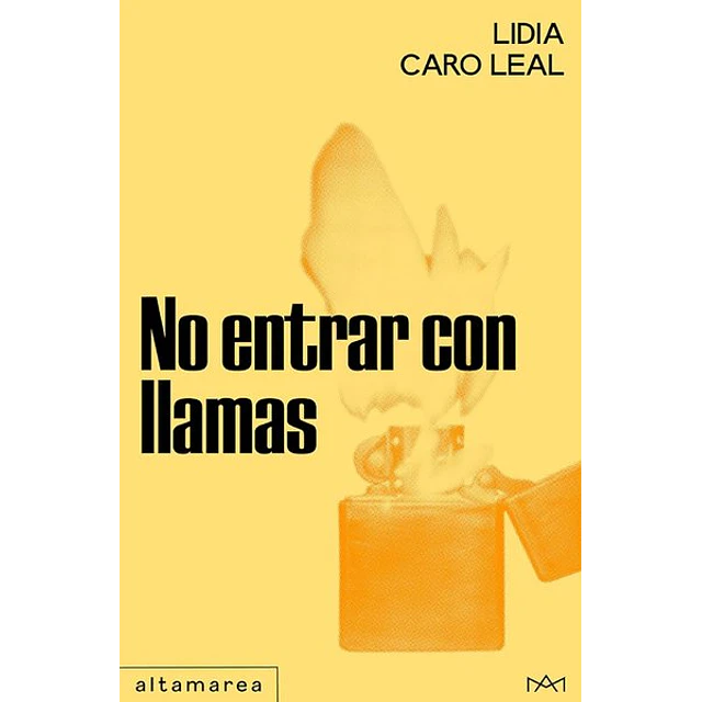 No entrar con llamas