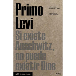 Si existe auschwitz no puede existir dios