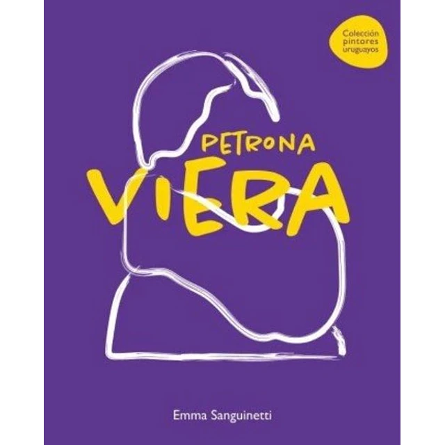 Petrona viera. Coleccion pintores uruguayos