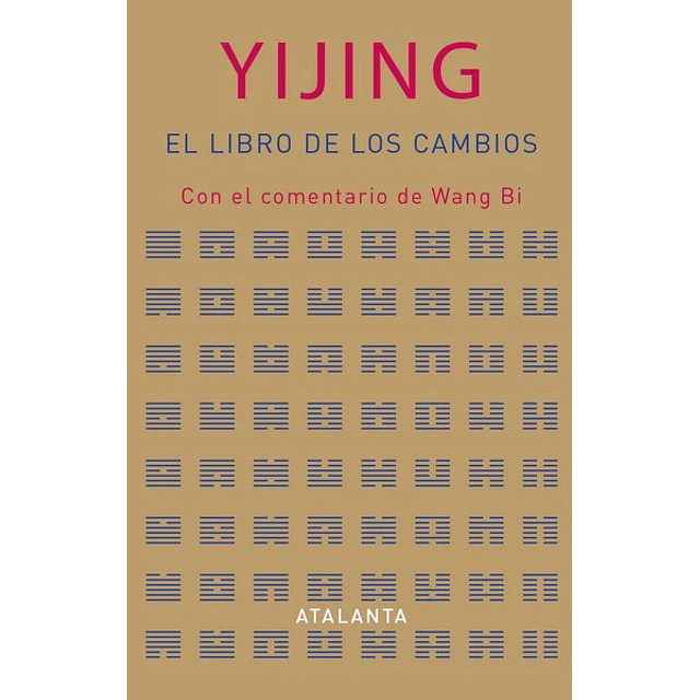 El libro de los cambios . Yijing. I ching