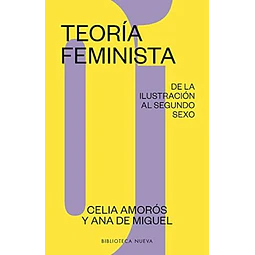 Teoria feminista 1. De la ilustracion al segundo sexo
