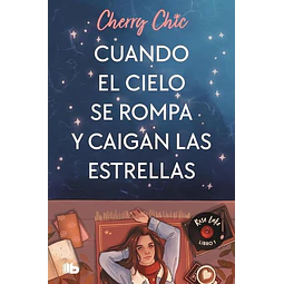 Cuando el cielo se rompa y caigan las estrellas